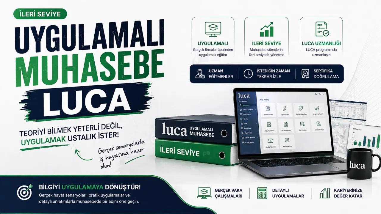 Uygulamalı Muhasebe - LUCA İleri Seviye Eğitimi